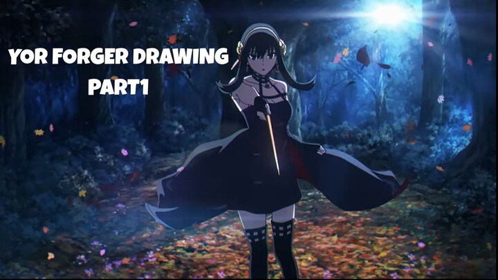 Yor Forger drawing part1