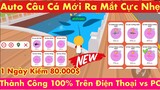 Play Together | Cách Auto Câu Cá Thành Công 100% Trên Điện Thoại vs PC Siêu Nhẹ Cho Cả Máy Yếu