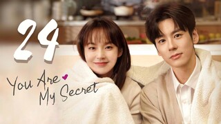 🇨🇳EP 24 ♡ You Are My Secret (2024)[EngSub]