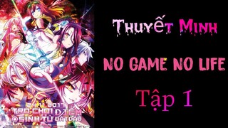(Thuyết Minh) Tập 1 No GaMe No LiFe