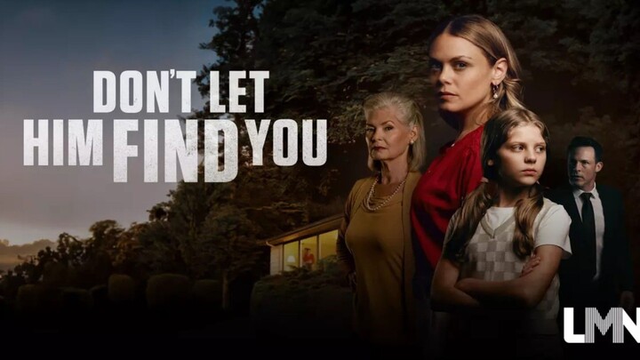 Don't Let Him Find You (2024)