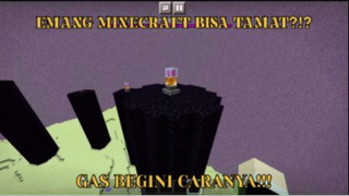 MINECRAFT - EMANG MINECRAFT BISA TAMAT?!? MARI KITA COBA!!!