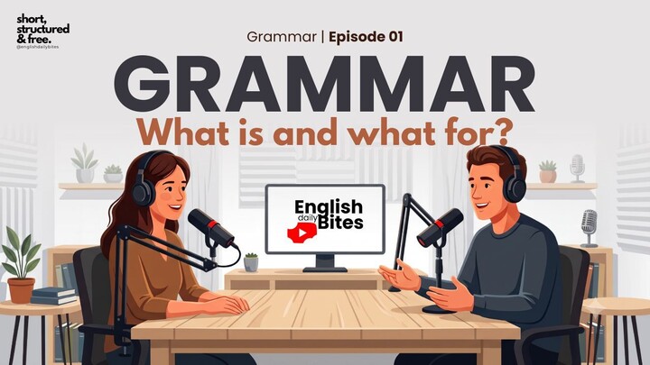 What is Grammar Definition & Function Explained | Basic English Grammar Podcast Eps. 1