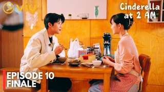 Cinderella at 2 AM | Episode 10 Preview | Happy Ending |  | Moon Sang Min | Shin Hyun Been [ENG SUB]