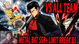 🔥🔥METAL BAT LIMIT BREAK B5 SHOWCASE DI CORE BOMB [BANTAI SEMUA TIM] - ONE PUNCH MAN:The Strongest