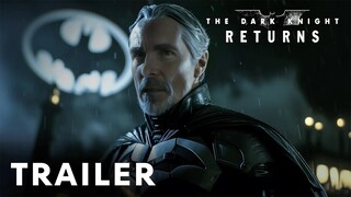 The Dark Knight Returns (2025) - First Trailer | Christian Bale