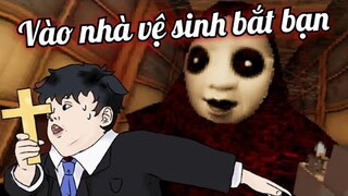 Con Ma Này Sẽ Vào Nhà Vệ Sinh Bắt Bạn