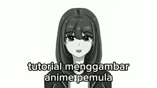TUTORIAL MENGGAMBAR ANIME PEMULA