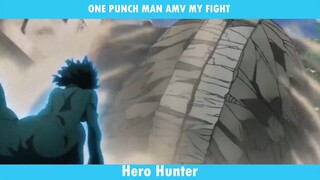 ONE PUNCH MAN AMV - MYY FIGHT