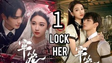 1  锁定她 Suǒdìng tā [Lock Her].... 🇨🇳