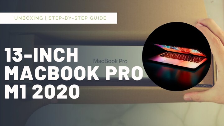 Unboxing of the 13-inch MacBook Pro | How To Set Up a New Mac (Step-By-Step Guide) 2021