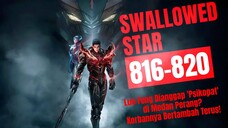 Luo Feng Dianggap Psikopat di Medan Perang? Korbannya Bertambah Terus! | Swallowed Star Bab 811-815