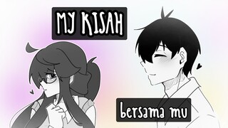 MY KISAH DENGANNYA😏🌹