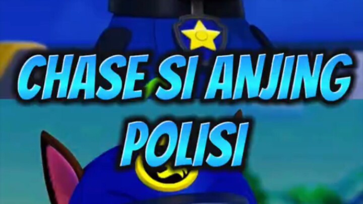 chase si anjing polisi