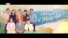 Hoa Sữa Về Trong Gió - Tập 01+02+03+04 (phim Việt Nam - 2024)