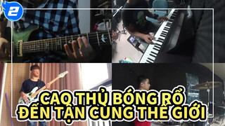 Cao thủ Bóng Rổ|【Ban nhạc tập hợp】ED Đến tận cùng thế giới_2