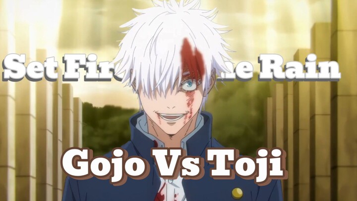 Jujutsu Kaizen | Gojo Vs Toji | Set Fire To the Rain