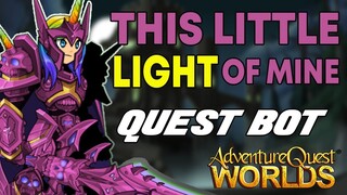AQW - THIS LITTLE LIGHT OF MINE Quest Bot | Grimoire 3.8+ PRO