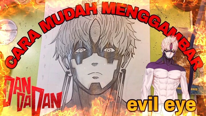 cara mudah menggambar anime DANDADAN,evil eye, jiji