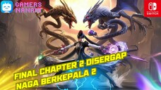 Disergap Boss Berkepala 2 Naga! | Akhir Chapter 2