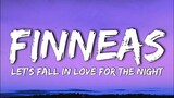 FINNEAS - Let's Fall in Love for the Night (Lyrics)