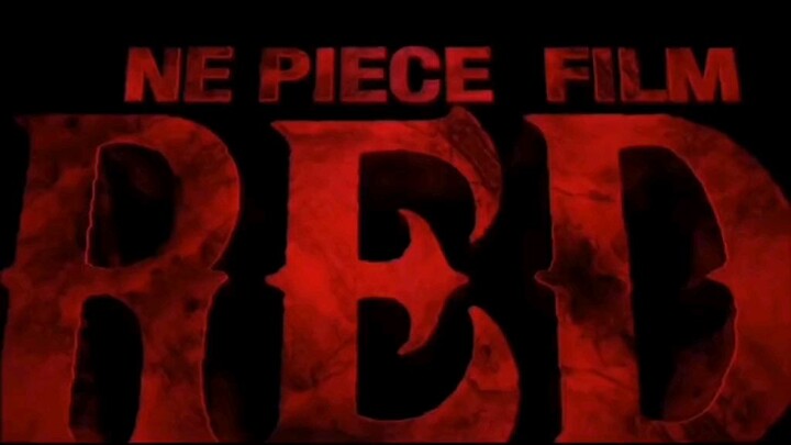 ONE PIECE MOVIE RED... 21.09.22