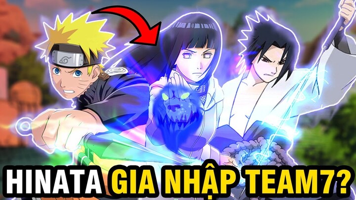 NẾU HINATA CHUNG ĐỘI VỚI NARUTO | GIẢ THUYẾT HINATA LÀ THÀNH VIÊN ĐỘI 7