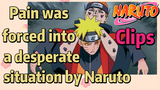 [NARUTO]  Clips |Pain was forced into a desperate situation by Naruto