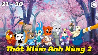 #3 Thất Kiếm Anh Hùng Phần 2 (Tập 21 - 30) | Ka Tun