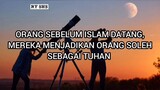 ORANG SEBELUM ISLAM DATANG, MEREKA MENJADIKAN ORANG SOLEH SEBAGAI TUHAN #2024 #dakwah #ryshs #islam