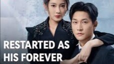 Restarted as His Forever ❤️