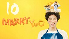 🇰🇷EP10 FINALE | Marry You (2024) [Eng Sub]