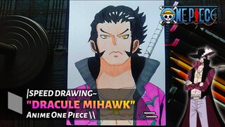 [SPEED DRAWING] "One piece"|| Dracule MihawK 😎