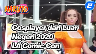 Cosplayer dari Luar Negeri
2020 
LA Comic Con_2