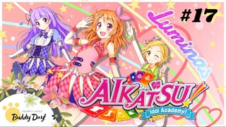Tập 17 - Phần 3|Aikatsu Idol Activity! - Nhiệt Huyết Thần Tượng.
