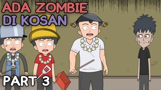 ADA ZOMBIE DI KOSAN PART 3 (ENDING) - Animasi Anak Kos