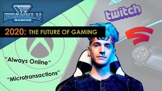 2020: The Future of Gaming