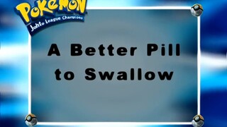Pokémon: Johto League Champions Ep13 (A Better Pill to Swallow)[Full Episode]
