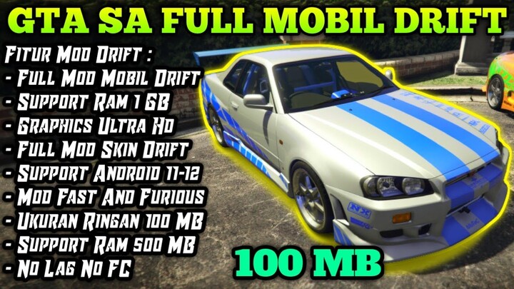100 MB!!! GTA SA Lite Full Mod Mobil Drift Versi Ringan Support Ram 1 GB || GTA SA DRIFT