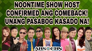 PASABOG NG NAGBABALIK ABS-CBN NOONTIME SHOW HOST ISINIWALAT!