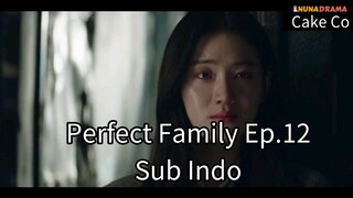 Perfect Family Ep.12 Sub Indo 540p