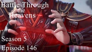 Battle Through the Heavens Season 5 Episode 146