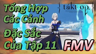 [Takt Op. Destiny] FMV | Tổng Hợp Các Cảnh Đặc Sắc Của Tập 11