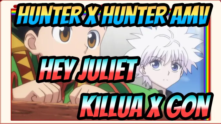 [Hunter x Hunter AMV] Hey Juliet (Killua x Gon)