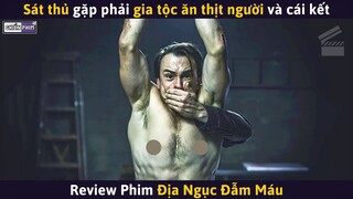 Sát Thủ Đi Du Lịch Gặp Phải Gia Tộc Ăn Thịt Người Và Cái Kết || Review Phim