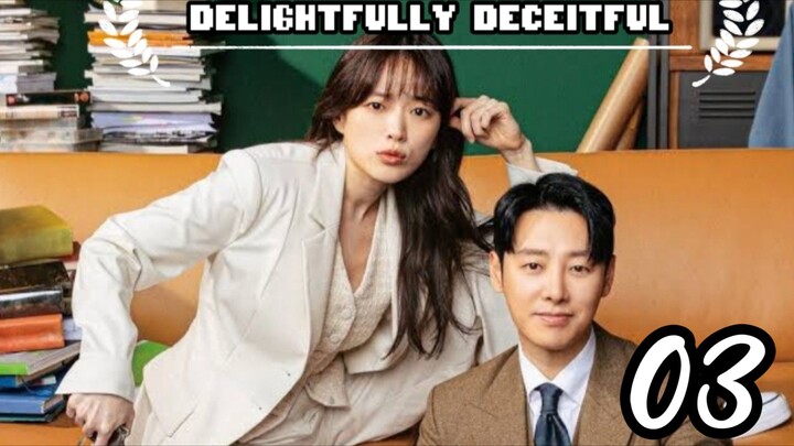 DELIGHTFULLY DECEITFUL EPISODE 3 FULL HD