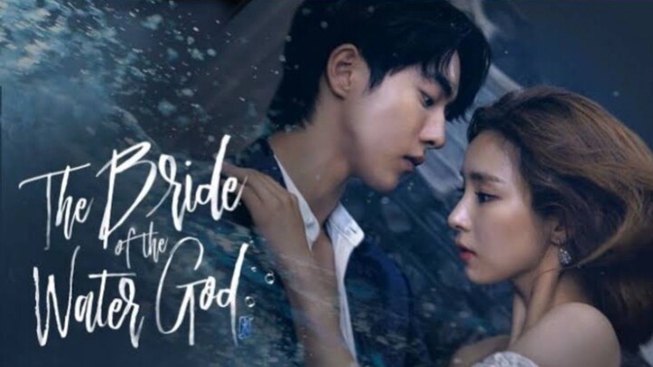 The Bride Of The Water God Episode 1 [Tagalog Dub]