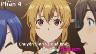 Tóm Tắt Anime: Main Chính Chuyển Sinh về quá khứ học cùng Harem | Khi Boss Game Làm Lại Cuộc Đời P4