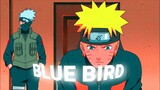 NARUTO - BLUE BIRD [AMV EDIT]