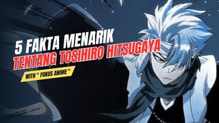 5 Fakta Menarik Tentang TOSHIRO HITSUGAYA | Bleach 🔥